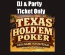 Party TICKET ONLY - Texas Hold'Em POKER CLUB - Cash Game - ONLINE TICKET - Party TICKET ONLY